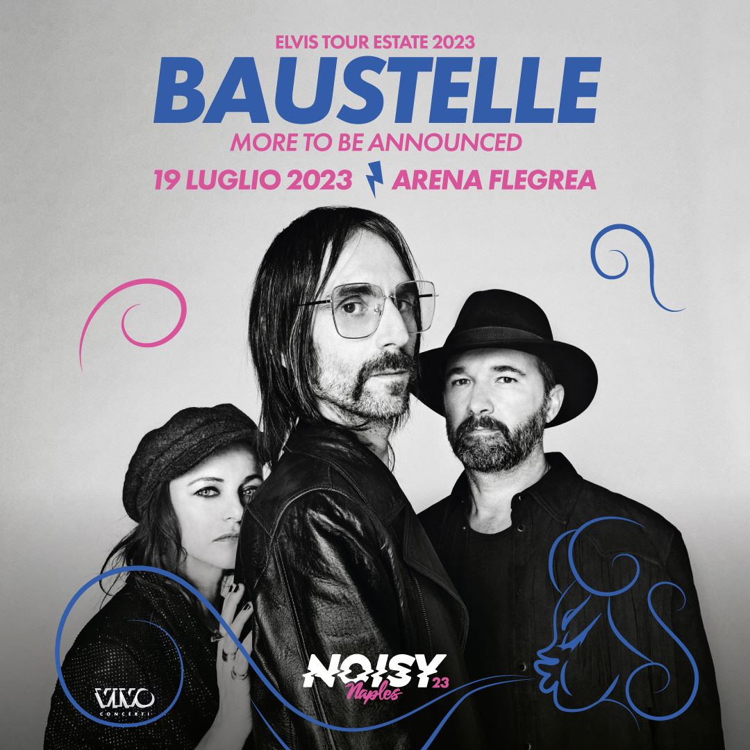 Baustelle, concerto speciale all’Arena Flegrea il 19 luglio