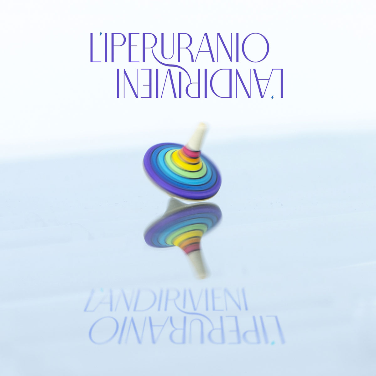 “L’andirivieni” è il nuovo singolo de l’Iperuranio