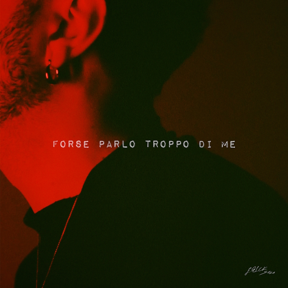 “Forse parlo troppo di me” il nuovo singolo di Erick Sola