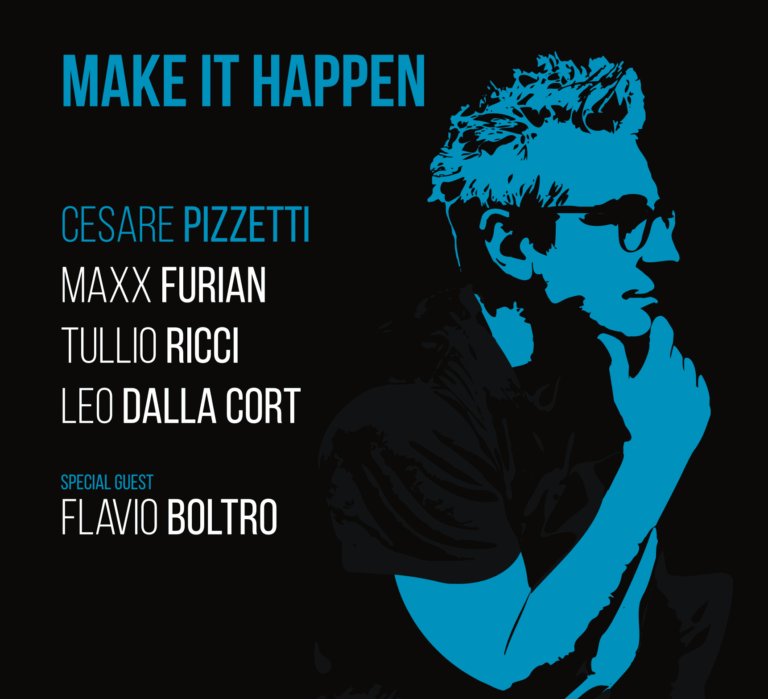 “Make it happen”, il nuovo album di Cesare Pizzetti fuori il 28 novembre