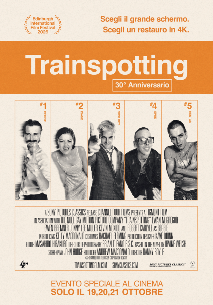 Locandina ufficiale del film Trainspotting con i protagonisti in bianco e nero e testi arancioni, che annuncia il restauro in 4K e l'evento speciale al cinema.
